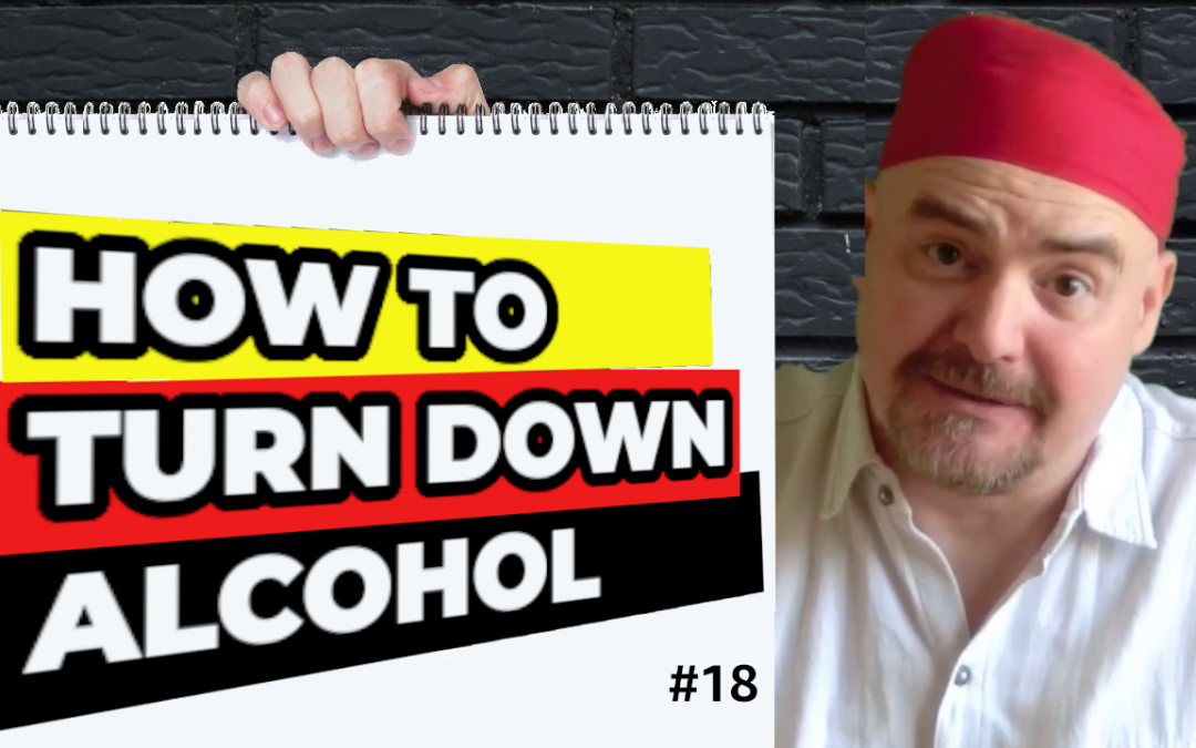 How to turn down alcohol [Vlog #18]